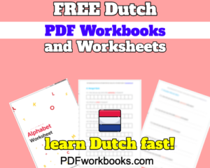 Printable Dutch Worksheets.pdf 7+ Dutch Workbooks & Worksheets PDF for Beginners - PDFWorkbooks.com